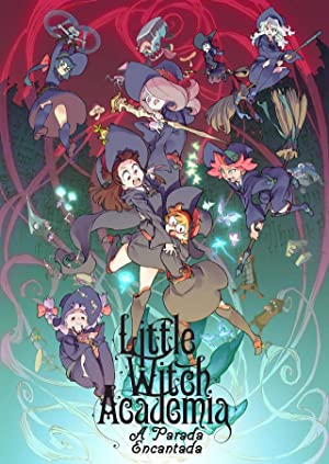 Subtitles For Little Witch Academia The Enchanted Parade 2015 Srtfiles Com